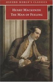 book cover of The Man of Feeling by Henry Mackenzie
