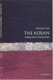 book cover of The Koran, a very short introduction by M. A Cook