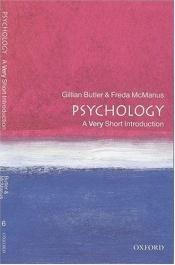 book cover of Very Short Introductions - Psychology: A Very Short Introduction by Gillian Butler