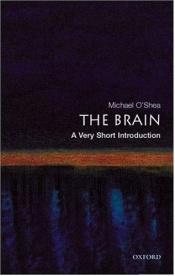 book cover of The brain. A very short introduction [eBook] by Michael O'Shea