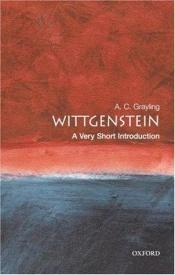 book cover of Wittgenstein : a very short introduction (Very Short Introductions-46) by A. C. Grayling