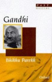 book cover of Gandhi (Past Masters) by Bhikhu Parekh