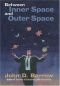 Between Inner Space and Outer Space: Essays on Science, Art, and Philosophy: Essays on Science, Art and Philosophy