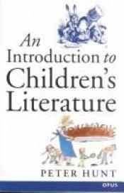 book cover of An introduction to children's literature by Peter Hunt