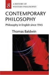 book cover of Contemporary philosophy by Thomas Baldwin
