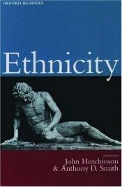 book cover of Ethnicity by John Hutchinson