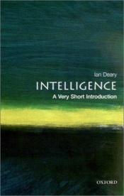 book cover of Intelligence: A Very Short Introduction (Very Short Introductions-39 by Ian J. Deary