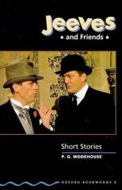 book cover of Jeeves and Friends (Comedy) by פ. ג. וודהאוס