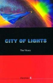 book cover of City of Lights by Tim Vicary