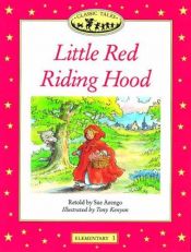 book cover of Little Red Riding Hood (Oxford University Press Classic Tales, Level Elementary 1) by Sue Arengo