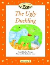 book cover of The Ugly Duckling (Oxford University Press Classic Tales, Level Beginner 2) by Sue Arengo