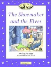 book cover of Family and Friends Readers: Reader 2B - The Shoemaker and the Elves by Sue Arengo