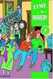 book cover of Hotshot Puzzles: Level 1: 200 Headwords: Time for a Robbery: Time for a Robbery Level 1 (Hotshot Puzzles) by John Escott