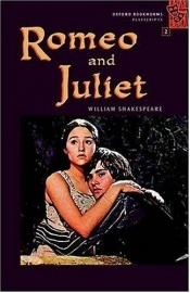 book cover of Romeo and Juliet: 700 Headwords (Oxford Bookworms Playscripts) by William Shakespeare