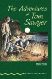 book cover of Adventures of Tom Sawyer: Level One (Oxford Bookworms: Green) by Jennifer Bassett