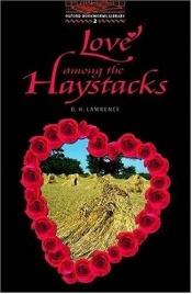 book cover of Love Among the Haystacks by David Herbert Richards Lawrence