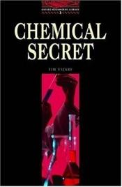 book cover of Chemical Secret (Fiction) by Tim Vicary