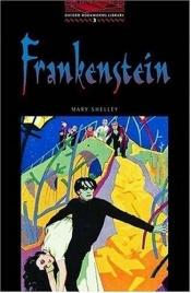 book cover of OBWL3: Frankenstein: Level 3: 1,000 Word Vocabulary (Oxford Bookworms) by Mary Shelley