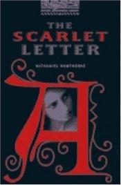 book cover of Oxford Bookworms Library: Level 4 The Scarlet Letter (Oxford Bookworms Library 4) by Nathaniel Hawthorne