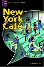 book cover of New York Cafe: Narrative by Michael Dean