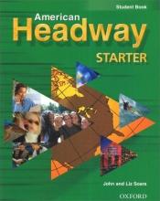 book cover of American Headway Starter: Student Book by John Soars