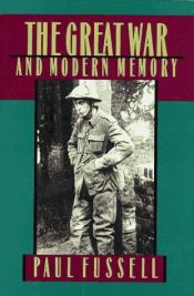 book cover of The Great War and Modern Memory by Paul Fussell