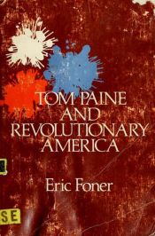 book cover of Tom Paine and Revolutionary America by Eric Foner