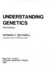book cover of Understanding Genetics by Norman V. Rothwell