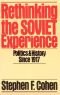 Rethinking the Soviet Experience