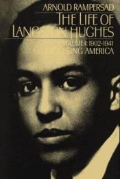 book cover of The Life of Langston Hughes: Volume I: 1902-1941, I, Too, Sing America (Life of Langston Hughes, 1902-1941) by Arnold Rampersad
