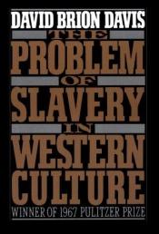 book cover of The Problem of Slavery in Western Culture by David Brion Davis