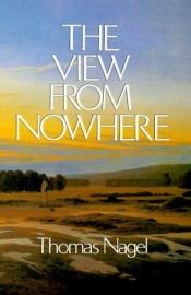 book cover of The view from nowhere by Thomas Nagel