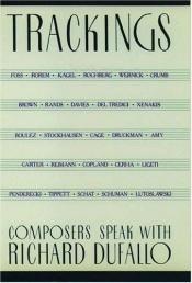 book cover of Trackings: Composers Speak With Richard Dufallo by Richard DUFALLO