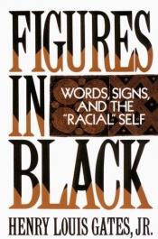 book cover of Figures in Black by Henry Louis Gates, Jr.