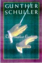 book cover of The compleat conductor by Gunther Schuller