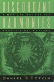 book cover of Discordant Harmonies by Daniel Botkin