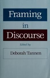 book cover of Framing in discourse by Deborah Tannen
