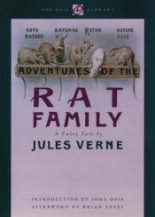 book cover of Adventures of the Rat Family (Iona and Peter Opie Library) by Жюль Верн