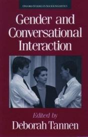 book cover of Gender and Conversational Interaction by Deborah Tannen