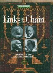 book cover of Links in the Chain: Shapers of the Jewish Tradition (Oxford Profiles) by Pasachoff Naomi