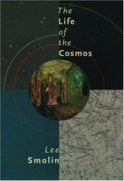 book cover of The Life of the Cosmos by Ли Смолин