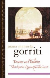 book cover of Dreams and Realities: Selected Fiction of Juana Manuela Gorriti by Juana Manuela Gorriti