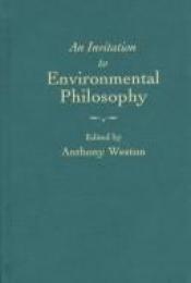 book cover of An Invitation to Environmental Philosophy by Anthony Weston