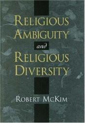 book cover of Religious Ambiguity and Religious Diversity by Robert McKim