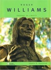 book cover of Roger Williams: Lives and Legacies by Edwin Gaustad