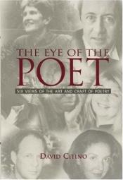 book cover of The Eye of the poet : six views of the art and craft of poetry by Billy Collins