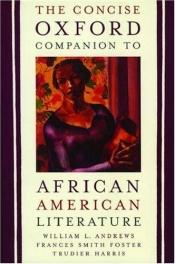 book cover of The Oxford Companion to African American Literature by Frances Smith Foster|Trudier Harris|William L Andrews|William L. Andrews
