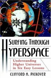 book cover of Surfing through hyperspace by Clifford Pickover