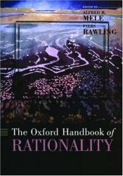 book cover of The Oxford Handbook of Rationality by Alfred Mele