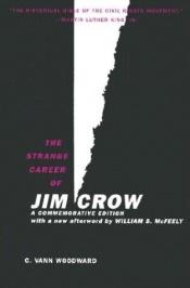 book cover of The Strange Career of Jim Crow (Commemorative Edition) by C. Vann Woodward